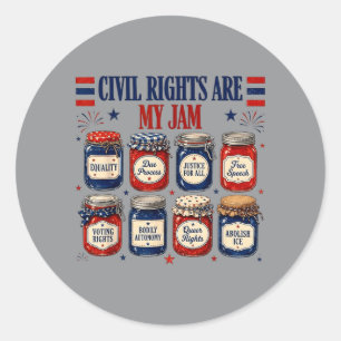 Civil Rights Are Favourite Equality Human Rights Classic Round Sticker