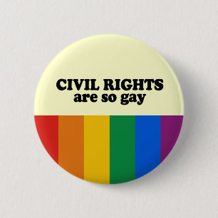 Civil rights are gay 6 cm round badge