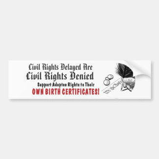 Civil Rights Delayed Bumper Sticker