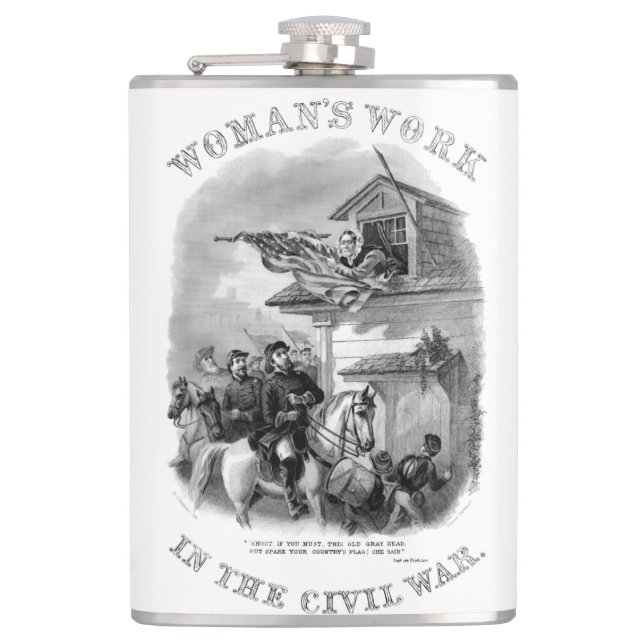 Civil War - Womans Work - Barbara Frietchie Hip Flask (Front)