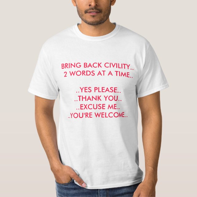 CIVILITY SHIRT (Front)