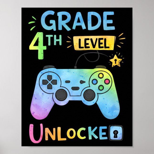 Ck To School 4th Grade Level Unlocked First Day Ga Poster (Front)