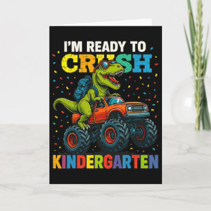 Ck To School Boy Dinosaur I'm Ready To Crush Kinde Card