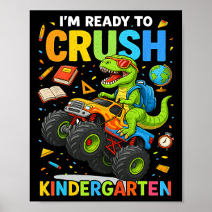 Ck To School Boy Dinosaur I'm Ready To Crush Kinde Poster