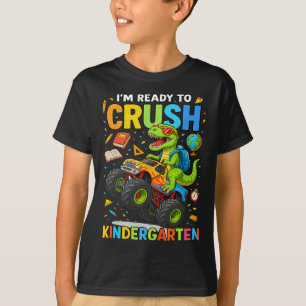 Ck To School Boy Dinosaur I'm Ready To Crush Kinde T-Shirt