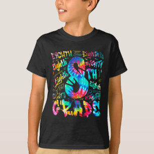 Ck To School Eighth 8th Grade Tie Dye Typography T T-Shirt