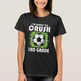 Ck To School First Day Of 3rd Grade Soccer Boys Ki T-Shirt
