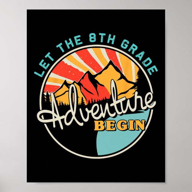 Ck To School Fun Let The 8th Grade Adventure Begin Poster (Front)