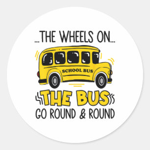 Ck To School Funny The Wheels On The Bus Toddler K Classic Round Sticker