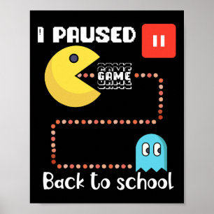 Ck To School Gamer Squad I Paused My Game Poster