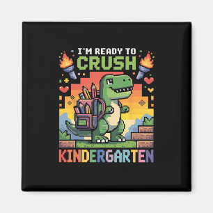 Ck To School Kindergarten Boys I'm Ready To Crush  Magnet