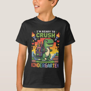 Ck To School Kindergarten Boys I'm Ready To Crush  T-Shirt