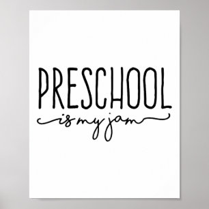 Ck To School Preschool Is My Jam Pre-k Teachers St Poster