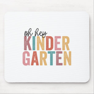 Ck To School Students Teacher Oh Hey Kindergarten  Mouse Pad