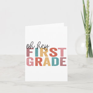 Ck To School Students Teachers Oh Hey 1st First Gr Card