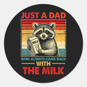 Ck With The Milk Fathers Day  Classic Round Sticker