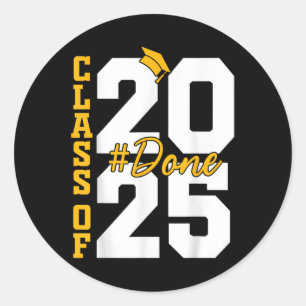 Cl Of 2025 Done Graduation 2025  Classic Round Sticker