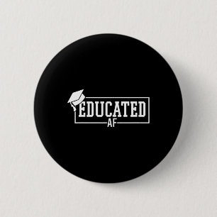 Cl Of 2025 Educated Af Senior 25 Graduation Gradua 6 Cm Round Badge