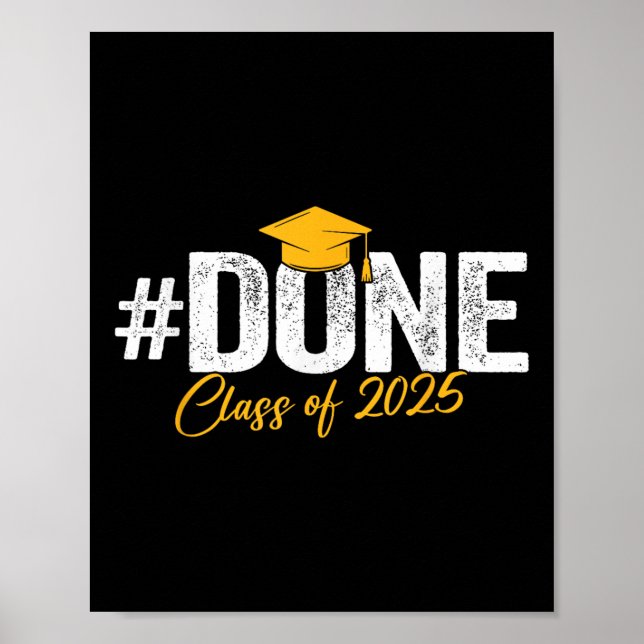 Cl Of 2025 Funny Done 2025 Graduation Student Teac Poster (Front)