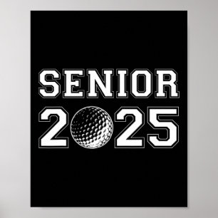 Cl Of 2025 Golf Senior Golfing Graduation Graduate Poster