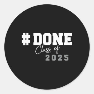 Cl Of 2025 Graduation For Her Him Grad Seniors 202 Classic Round Sticker