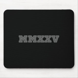 Cl Of 2025 Mmxxv Shirt Senior Year 25 Graduation G Mouse Pad