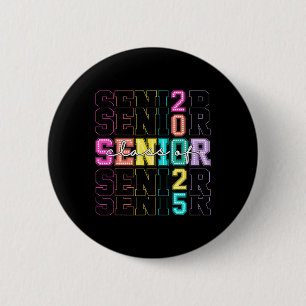 Cl Of 2025 Senior 2025 Graduation Funny Mens Women 6 Cm Round Badge