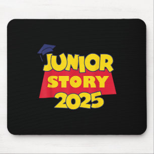 Cl Of 2025 Senior 2025 Junior Story 2025 Graduatio Mouse Pad