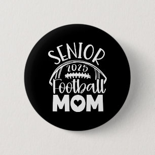 Cl Of 2025 Senior Footll Graduation Mum  6 Cm Round Badge