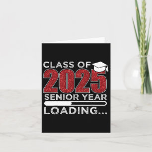 Cl Of 2025 Senior Year Loading Funny Senior 2025 Card