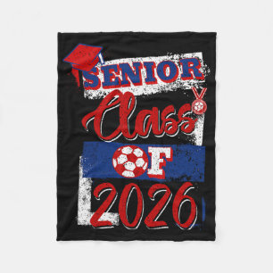 Cl Of 2026 Senior Soccer Player High School Gradua Fleece Blanket