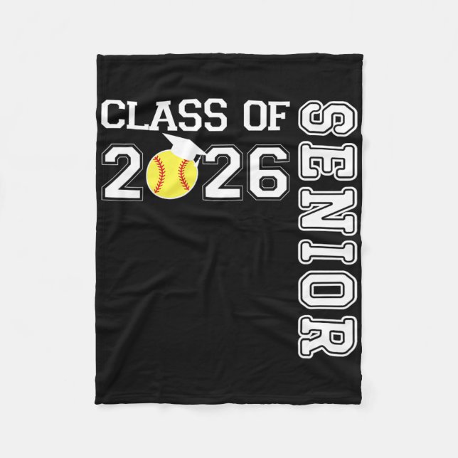 Cl Of 2026 Senior Softll Player Graduation  Fleece Blanket (Front)