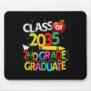 Cl Of 2035 Lets Crush 2nd Grade Last Days Of Schoo Mouse Pad