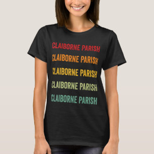 Claiborne Parish County Louisiana Rainbow Text Des T-Shirt