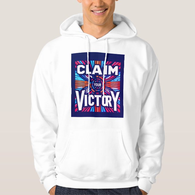 Claim Your Victory  Hoodie (Front)