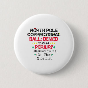 Claimed To Be On The Nice List North Pole Correcti 6 Cm Round Badge