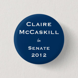 Claire McCaskill for Senate 3 Cm Round Badge
