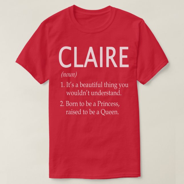 Claire Name Gift T-Shirt (Design Front)