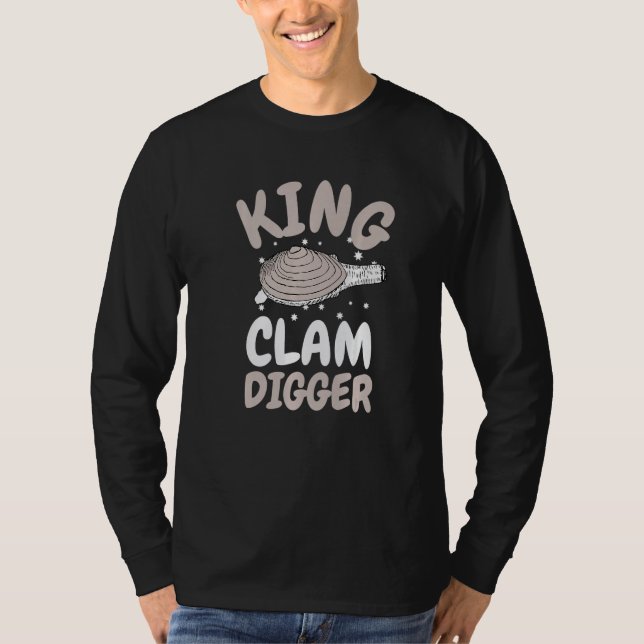 Clam And Crab Digging King Clam Digger T-Shirt (Front)