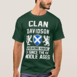 Clan DAVIDSON scottish family scotland mothers T-Shirt<br><div class="desc">Clan DAVIDSON scottish family scotland mothers fathers day,  funny,  father,  dad,  birthday,  mothers day,  humour,  christmas,  cute,  cool,  family,  mother,  daddy,  brother,  husband,  mum,  vintage,  grandpa,  boyfriend,  day,  son,  retro,  sister,  wife,  grandma,  daughter,  kids,  fathers,  grandfather,  love</div>