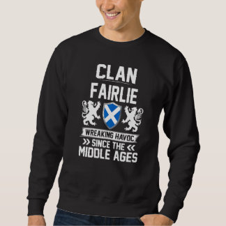 Clan Fairlie Scottish Family Clan Scotland Wreakin Sweatshirt