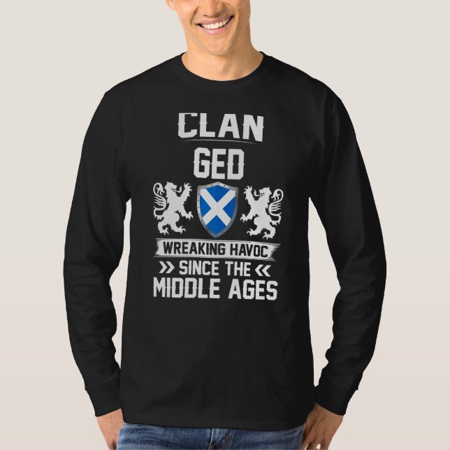 Clan Ged Scottish Family Clan Scotland Wreaking Ha T-Shirt (Front)