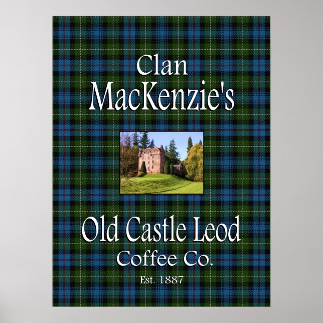 Clan MacKenzie's Old Castle Leod Coffee Co. Poster (Front)