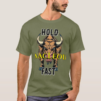 Clan MacLeod Hold Fast Bull Design T-Shirt