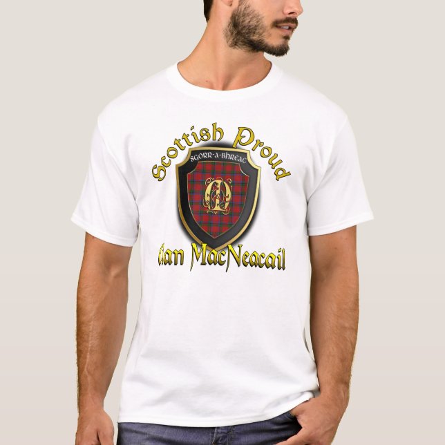 Clan MacNeacail Scottish Proud Shirts (Front)