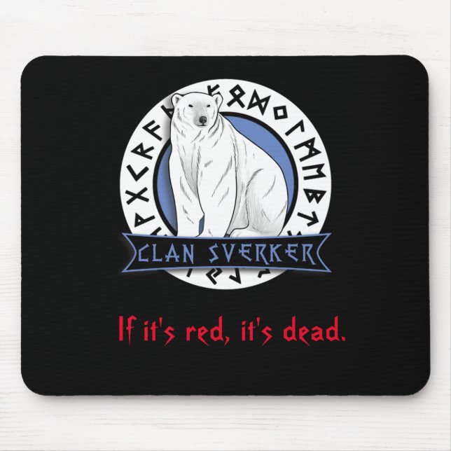 Clan Sverker "If it's Red it's Dead" Mousepad (Front)