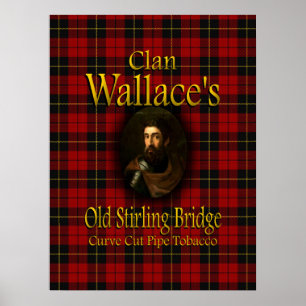 Clan Wallace's Old Stirling Bridge Pipe Tobacco Poster