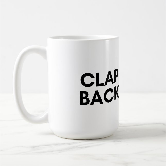 clap back coffee mug (Left)