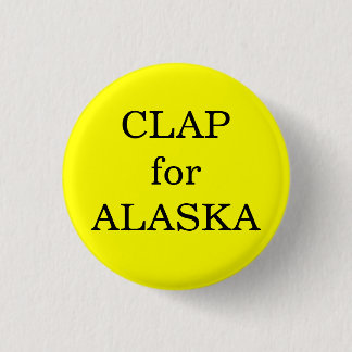Clap for Alaska 3 Cm Round Badge