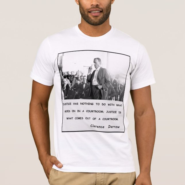 Clarence Darrow Justice Goes Out of Courtroom T-Shirt (Front)